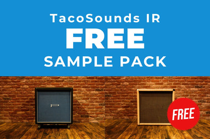 TacoSounds IR Free Sample Pack | TacoSounds Cabinet Impulse Response
